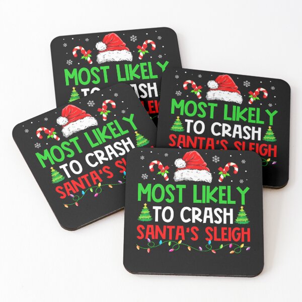 Item preview, Christmas Most Likely To Crash Santa's Sleigh Xmas designed and sold by louisshanebl.
