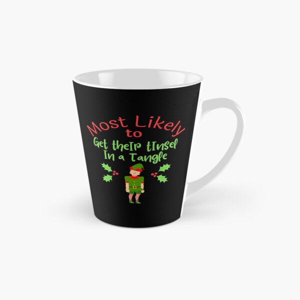 Item preview, Christmas Most Likely To Get Their Tinsel In A Tangle Funny designed and sold by louisshanebl.