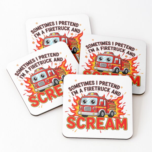 Item preview, Sometimes I Pretend I’m a Fire Truck and Scream | Funny Meme Quote designed and sold by Teetreasure2.