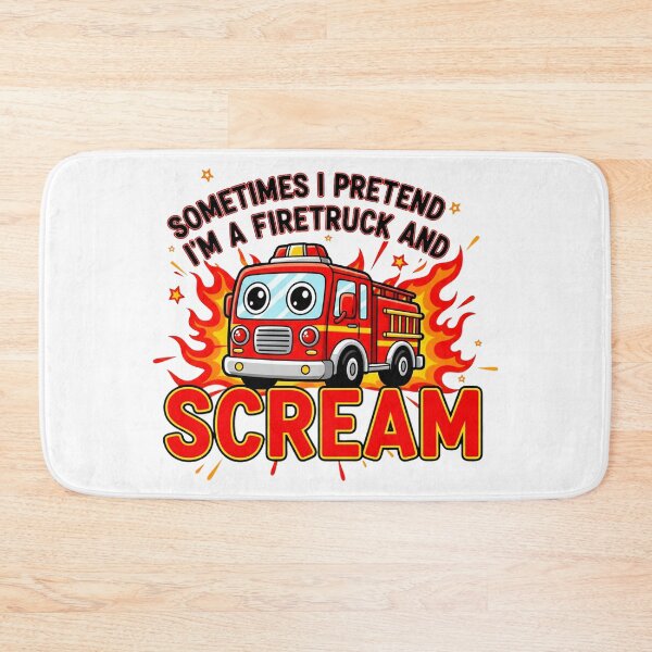 Item preview, Sometimes I Pretend I’m a Fire Truck and Scream | Funny Meme Quote designed and sold by Teetreasure2.