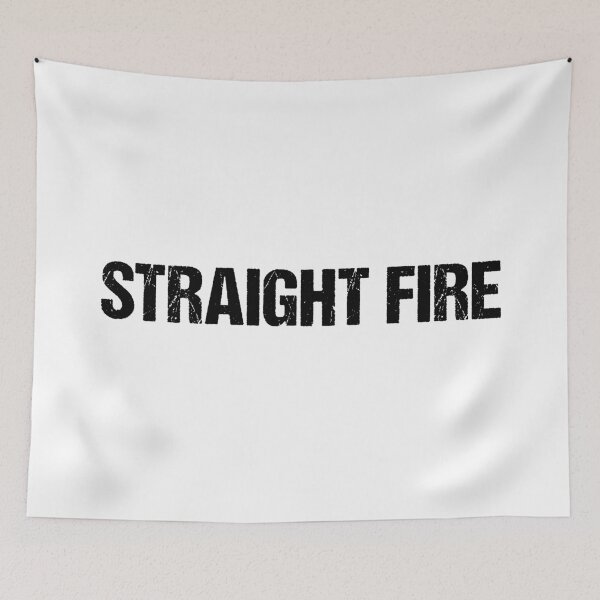 Item preview, Straight Fire designed and sold by Memes N Lore .
