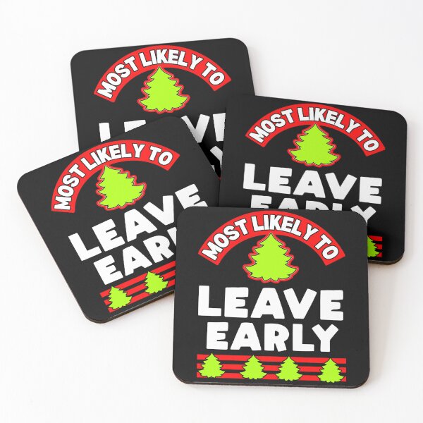 Item preview, Christmas ugly xmas most likely to leave early designed and sold by louisshanebl.