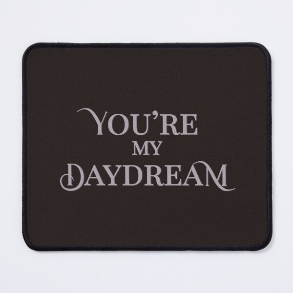 Item preview, You’re My Daydream Typography – Romantic Aesthetic Quote Design designed and sold by emma.designs.