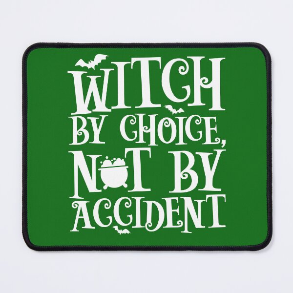 Item preview, Witch By choice, Not By Accident designed and sold by Plant On Demand.