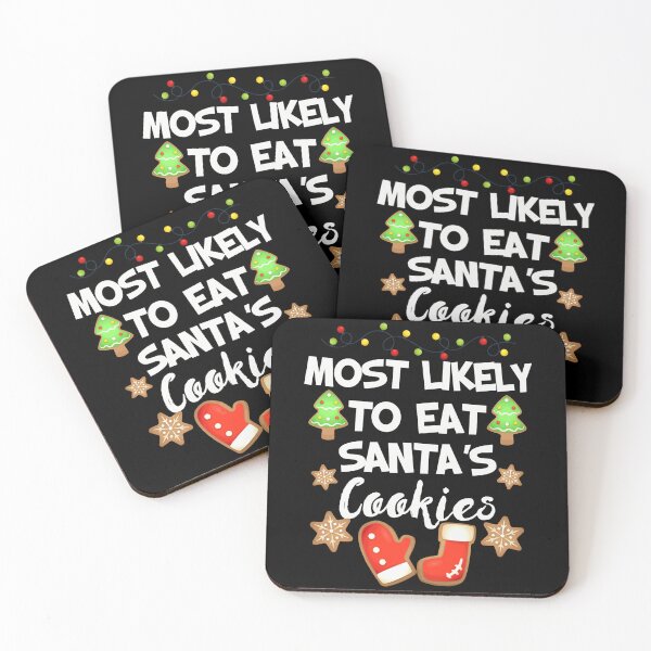 Item preview, Cute Most Likely To Eat Santa's Cookies Santa Cookies designed and sold by deundramathis.