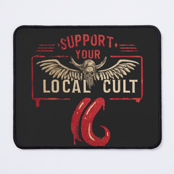 Item preview, Support your local cult designed and sold by obstinator.