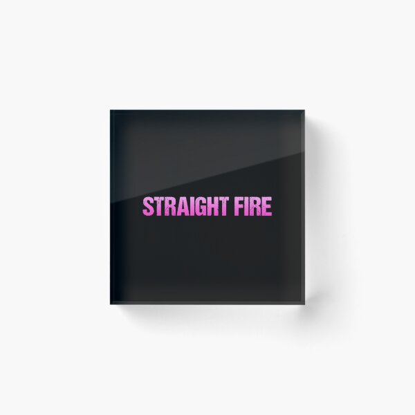 Item preview, Straight Fire in Pink designed and sold by Memes N Lore .