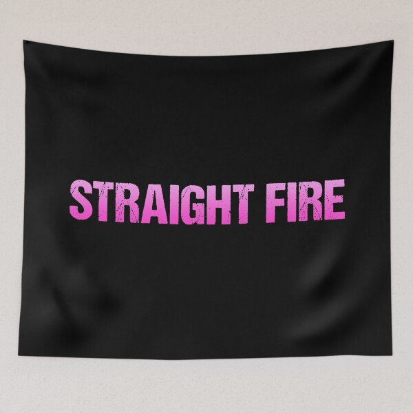 Item preview, Straight Fire in Pink designed and sold by Memes N Lore .