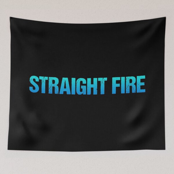 Item preview, Straight Fire in Blue Teal designed and sold by Memes N Lore .