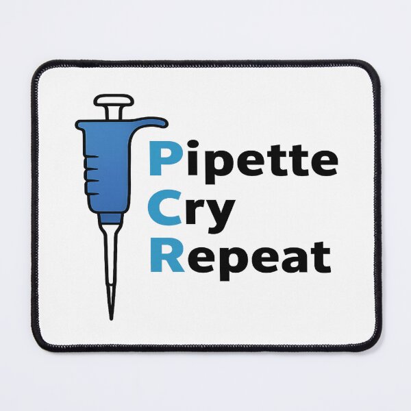 Item preview, PCR Pipette Cry Repeat designed and sold by DoctorBev.