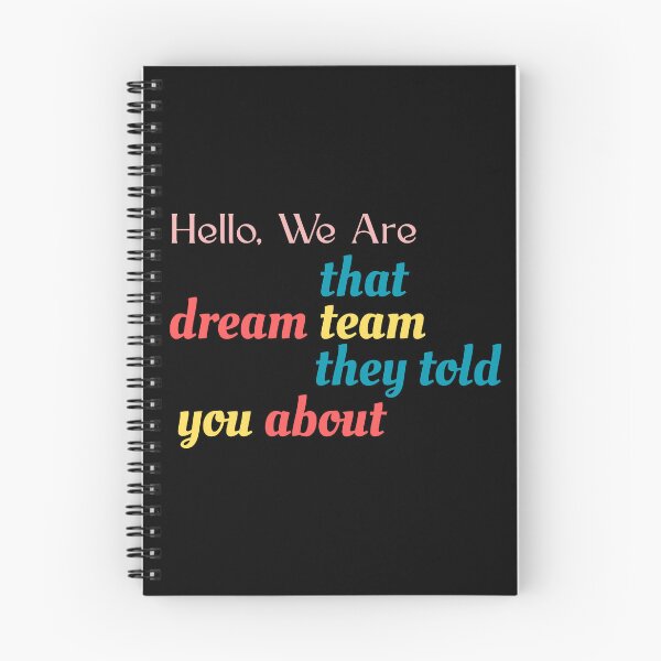 Item preview,  Hello We are That Dream Team They Told You About designed and sold by ZACK ART.