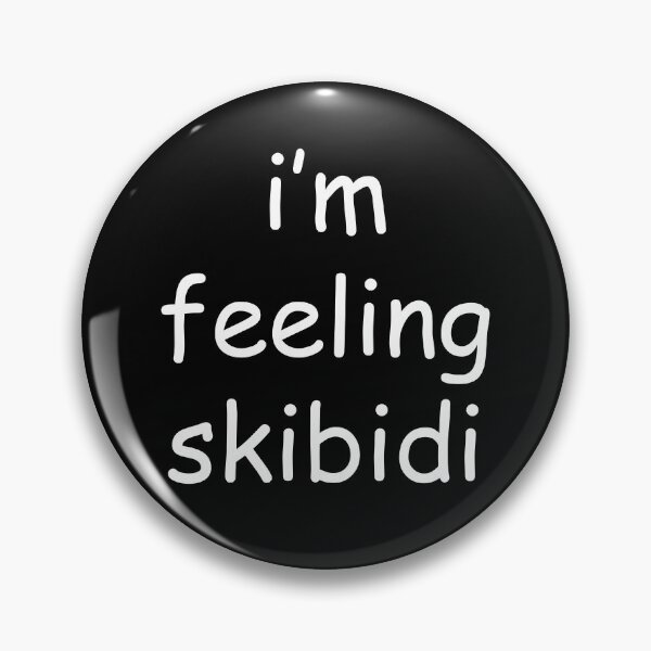 Item preview, i'm feeling skibidi designed and sold by epictho.