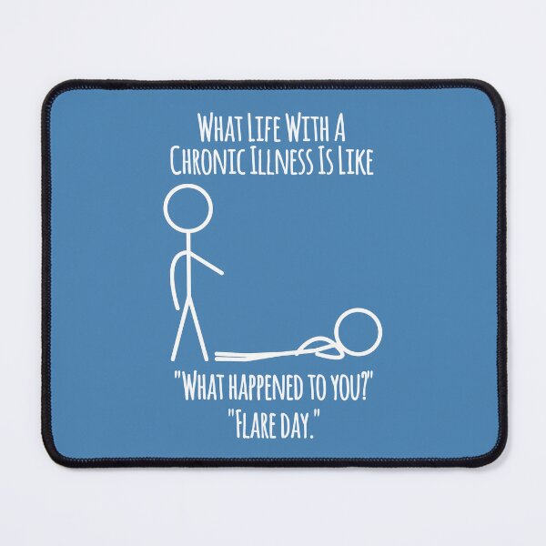 Item preview, Life With A Chronic Illness - Flare Day Reality Check designed and sold by Designs by Jesabee.
