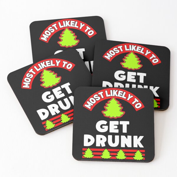 Item preview, Funny Christmas ugly xmas most likely to get drunk drinking designed and sold by RichardSantosc1.