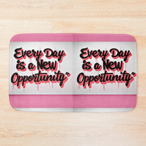 Item preview, Every Day is a New Opportunity 103 designed and sold by Zeir Shop.