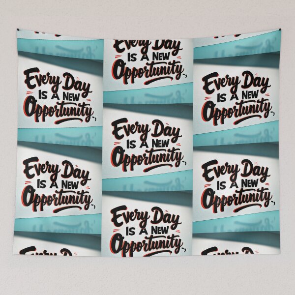 Item preview, Every Day is a New Opportunity 105 designed and sold by Zeir Shop.