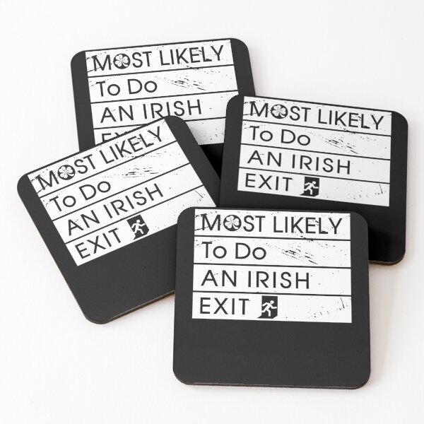 Item preview, Funny Most Likely to Do an Irish Exit Irish Shamrock designed and sold by RichardSantosc1.