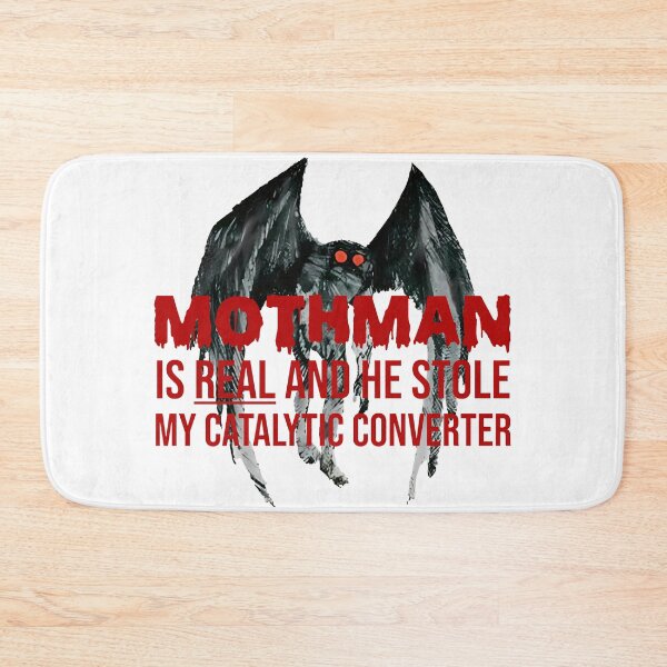 Item preview, the mothman is real he stole my catalytic converter designed and sold by gear-posters.