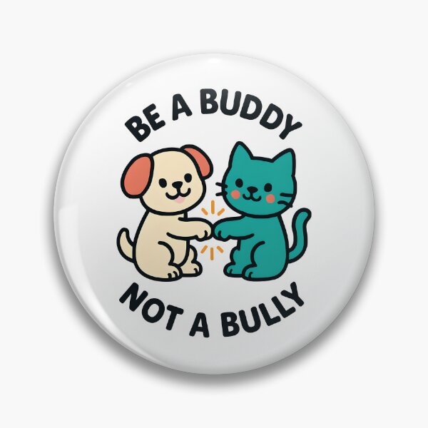 Item preview, "Be a Buddy Not a Bully"  designed and sold by DarylWelsh2024.