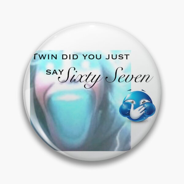Item preview, Twin… did you just say… sixty seven~ designed and sold by ControversialTs.