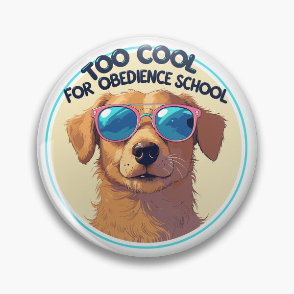 Item preview, Too Cool for Obedience School - Funny Dog Design designed and sold by pehhappy.