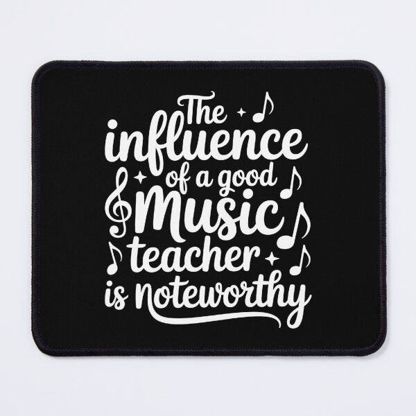 Item preview, The Influence of a Good Music Teacher Is Noteworthy designed and sold by theartfulaspie.