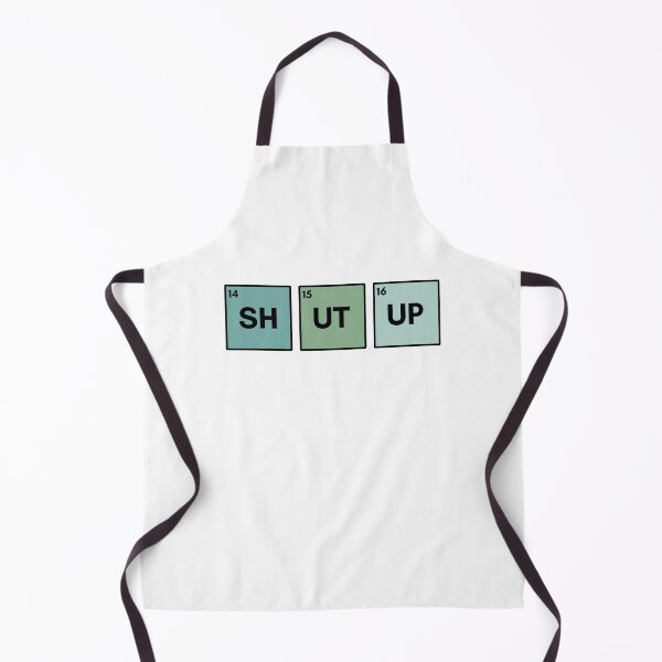Item preview, Periodic Table Shut Up Design | Science Humor Art | Chemistry Sarcasm Poster | Element Block Joke designed and sold by TialCorner.
