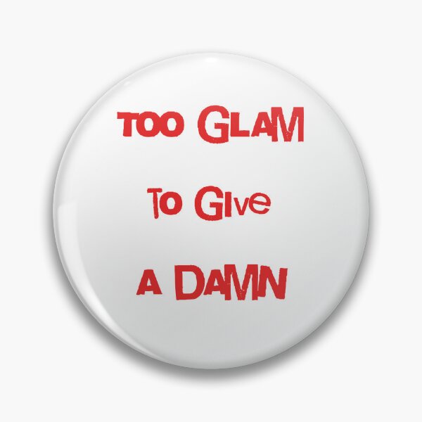 Item preview, Too Glam to Give a Damn designed and sold by Caris Clothing.