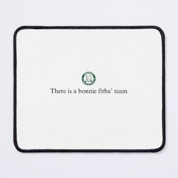 Item preview, There is a bonnie fitba’ team designed and sold by longbangers.