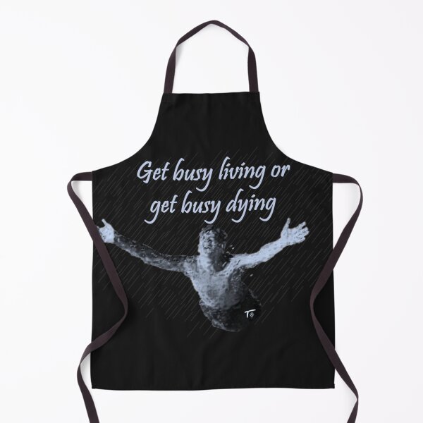 Item preview, Get Busy Living Or Dying designed and sold by MarkMallet9.