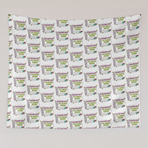 Item preview, Breaking News Im Super Baked designed and sold by MycoMindsMedia.
