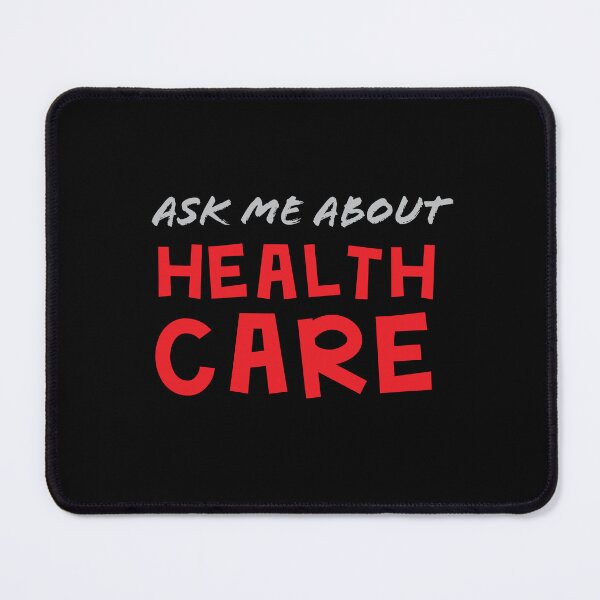 Item preview, Ask me about Health care designed and sold by jazzydevil.