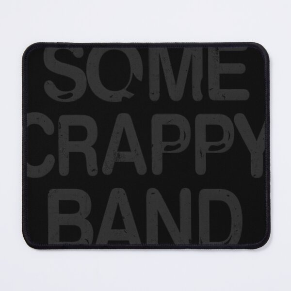 Item preview,  Some Crappy Band designed and sold by ShopCristian.