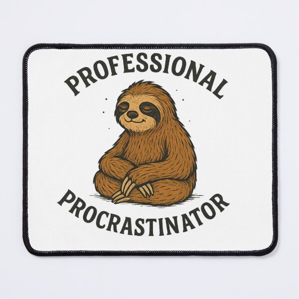 Item preview, Professional Procrastinator Sloth, Funny Lazy Sloth Quote designed and sold by OnaraDesign.