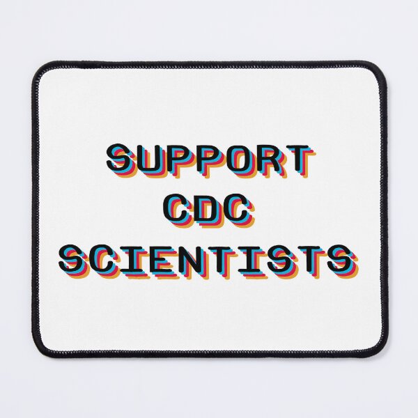 Item preview, Support CDC Scientists designed and sold by Noirdahl13.