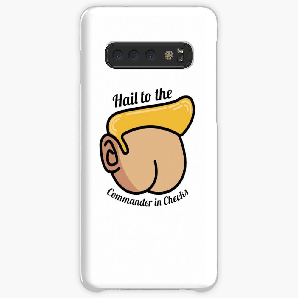 Hail to the Commander in Cheeks Case & Skin for Samsung Galaxy