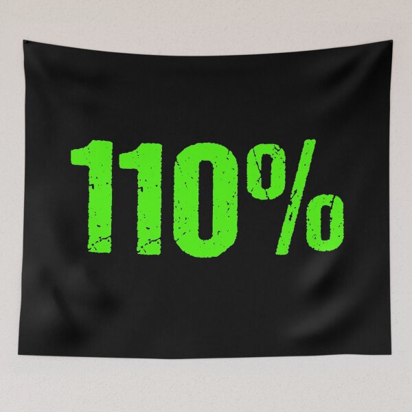 Item preview, 110% in Grunge Green Typography designed and sold by Memes N Lore .