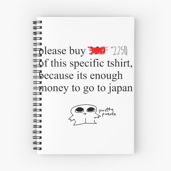 Item preview, please buy 2250 of this specific tshirt, because its enough money to go to japan designed and sold by velyn mori.