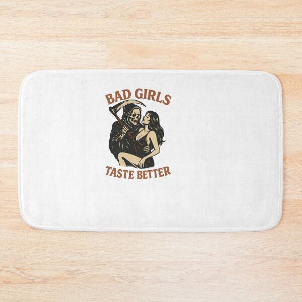 Item preview, BAD GIRLS TASTE BETTER designed and sold by TracyJohnsonw.