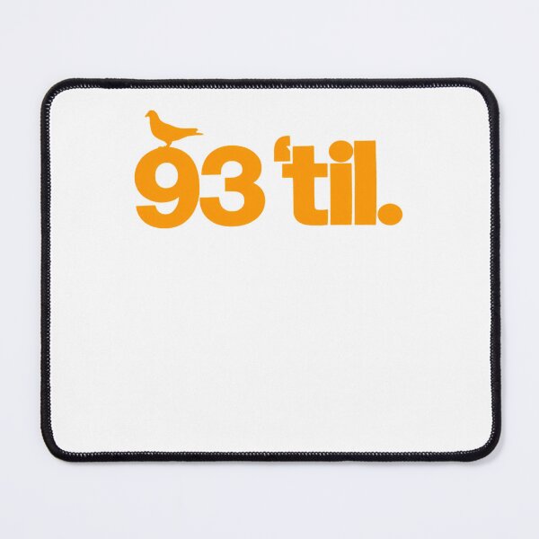 Item preview, 93 Til designed and sold by jennibadmanvip.