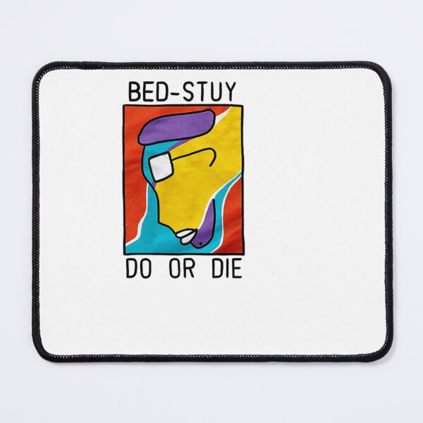 Item preview, Bed-Stuy Do or Die Funny designed and sold by TracyJohnsonw.