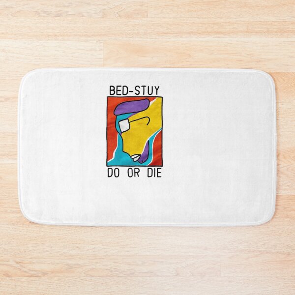 Item preview, Bed-Stuy Do or Die Funny designed and sold by TracyJohnsonw.