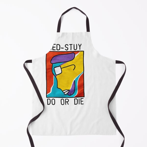 Item preview, Bed-Stuy Do or Die Funny designed and sold by TracyJohnsonw.