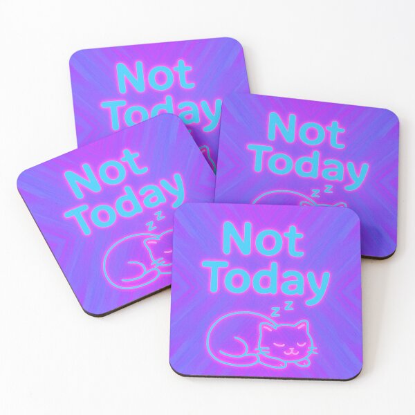 Item preview, Not Today designed and sold by CatanaDesign.