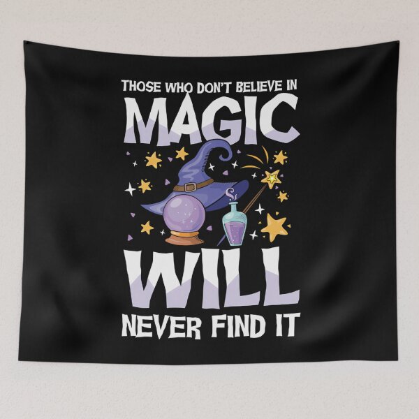 Item preview, Those Who Dont Believe In Magic Will Never Find It Wizard Hat Crystal Ball Potion Stars designed and sold by HelenGProctor.