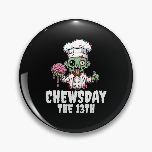 Item preview, CHEWSDAY THE 13TH - ZOMBIE HALLOWEEN designed and sold by KEF Custom.