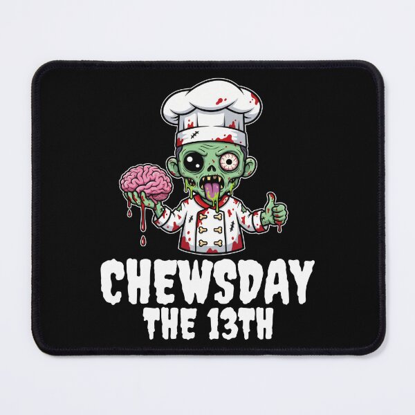Item preview, CHEWSDAY THE 13TH - ZOMBIE HALLOWEEN designed and sold by KEF Custom.