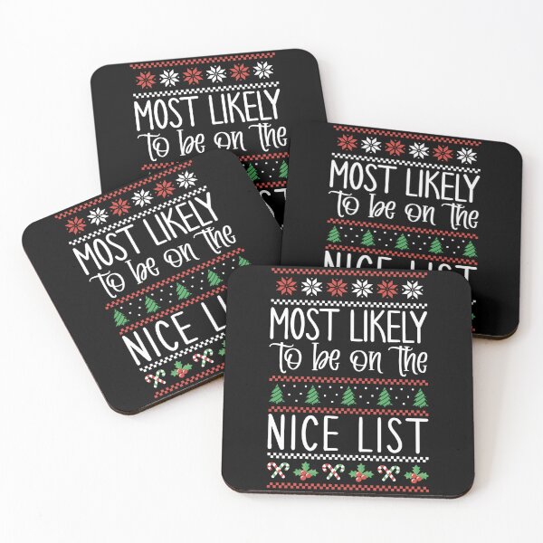 Item preview, Most Likely To Be On The Nice List Funny Christmas designed and sold by MaryPadillapm.