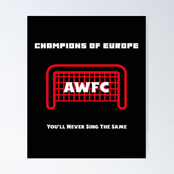 Item preview, AWFC Champions of Europe You’ll Never Sing the Same Arsenal Women Fan Shirt Red White designed and sold by WhackingTax.