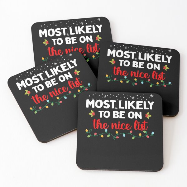 Item preview, Most Likely To be on The Nice List Funny Matching Christmas designed and sold by MaryPadillapm.